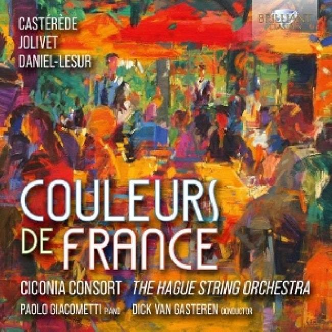Ciconia Consort & Dick Van Gasteren & Paolo Giacometti - Couleurs de france (CD)