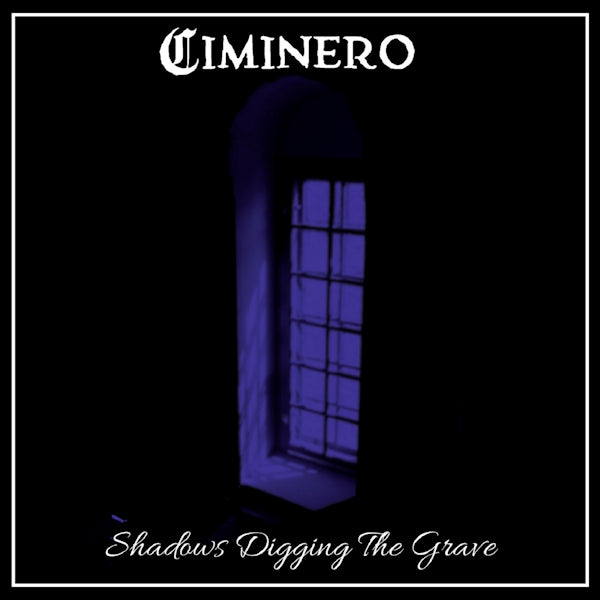 Ciminero - Shadows digging the grave (CD) - Velvet Music