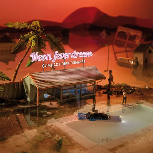 Compact Disk Dummies - Neon fever dream (CD) - Velvet Music