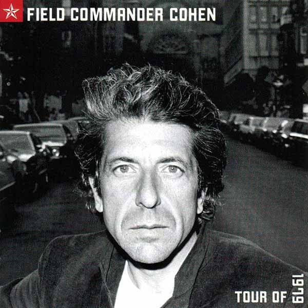 Leonard Cohen - Field Commander Cohen: Tour Of 1979 (tweedehands CD) - Velvet Music