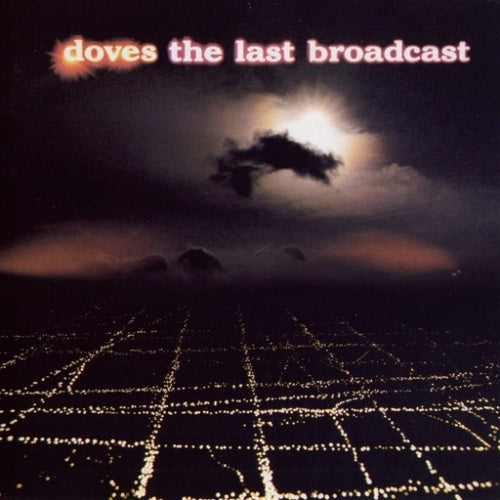 Doves - Last broadcast (CD) - Velvet Music
