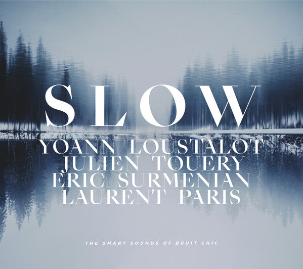 Yoann Loustalot, Julien Touéry, Eric Surménian, Laurent Paris - Slow (second-hand CD)