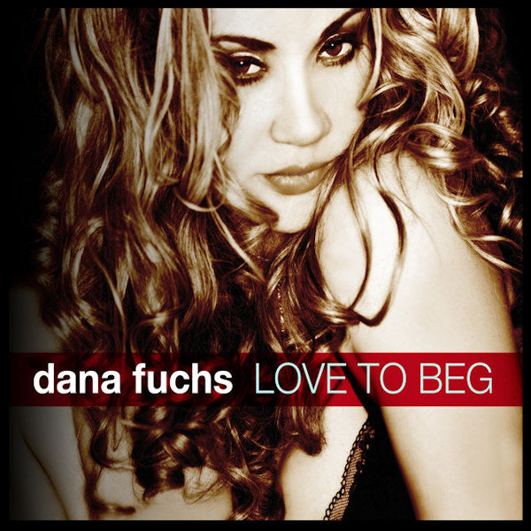 Dana Fuchs - Love to beg (CD) - Velvet Music