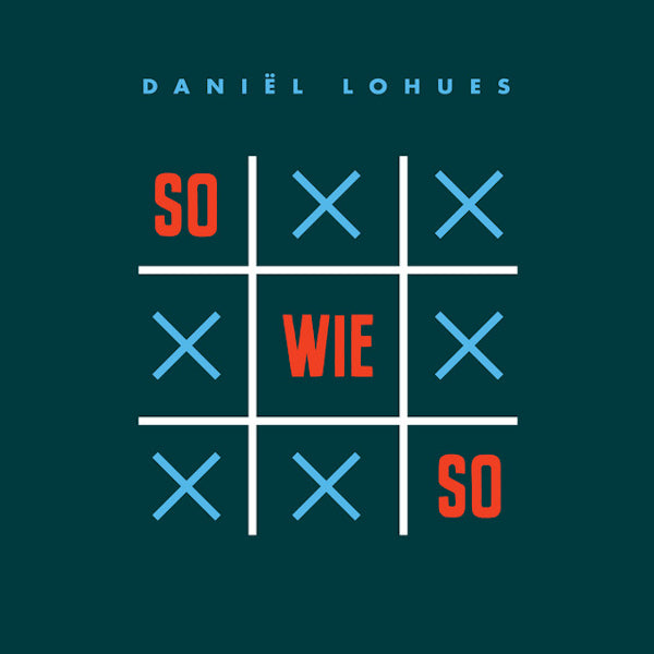 Daniel Lohues - Sowieso (CD) - Velvet Music