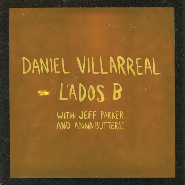 Daniel Villarreal - Lados b (LP) - Velvet Music
