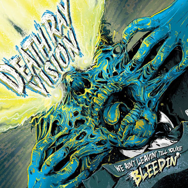 Death Ray Vision - We ain't leavin' till you're bleedin' (CD) - Velvet Music