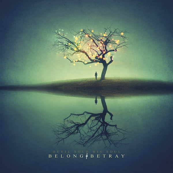 Devil Sold His Soul - Belong betray (LP)