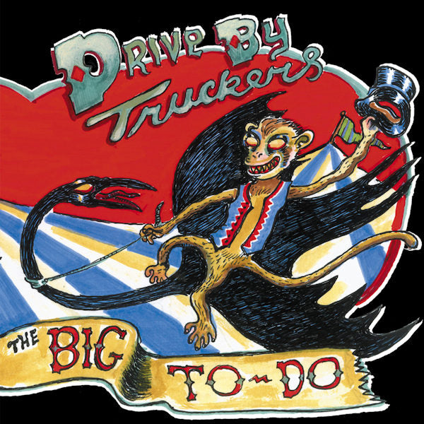 Drive-By Truckers - The big to-do -digi- (CD) - Velvet Music