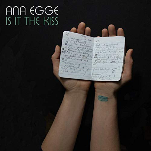 Ana Egge - Is it the kiss (CD)