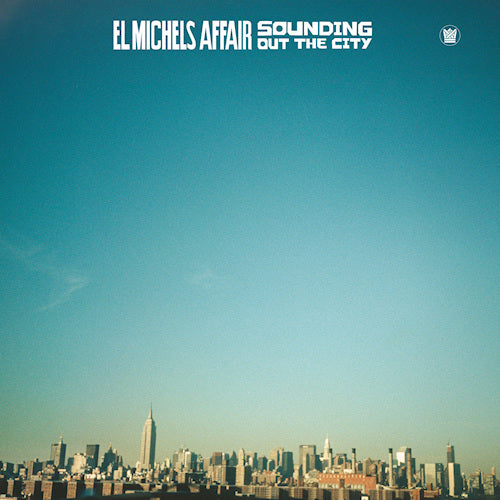 El Michels Affair - Sounding out the city (LP) - Velvet Music