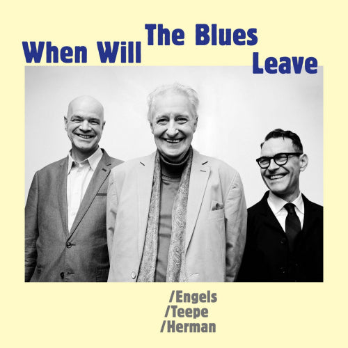 English/teepe/herman - When will the blues leave (CD)