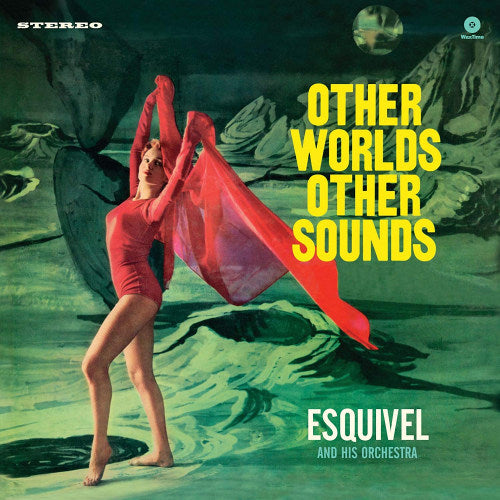 Esquivel And His Orchestra - Other worlds, other sounds (LP) - Velvet Music