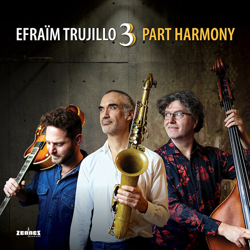 Efraim Trujillo Feat. Eran Har Even & Sven Schuste - 3 part harmony (CD)