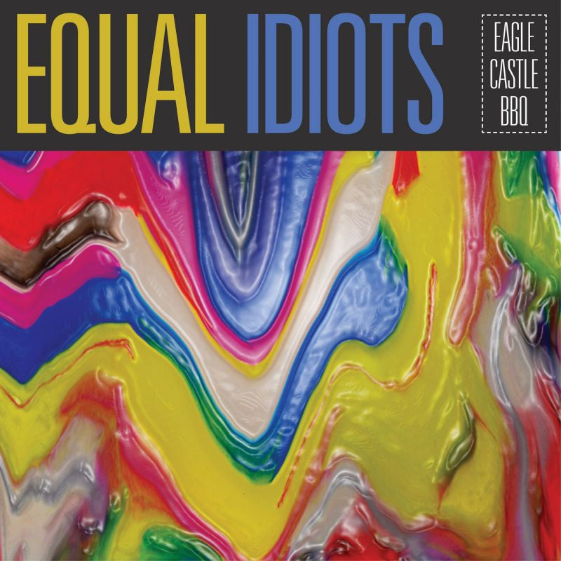 Equal Idiots - Eagle castle bbq (LP)