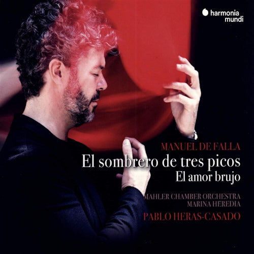 Mahler Chamber Orchestra & Pablo Heras-casado & Marina Heredia - Manuel de falla: el sombrero de tres picos (CD) - Velvet Music