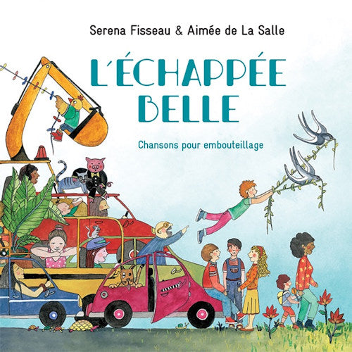 Serena Fisseau & Aimee De La Salle - Lechappee belle chansons pour embout (CD) - Velvet Music