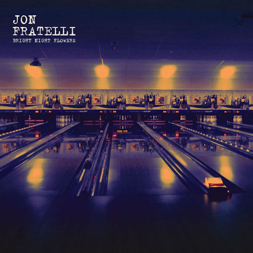 Jon Fratelli - Bright night flowers (CD) - Velvet Music