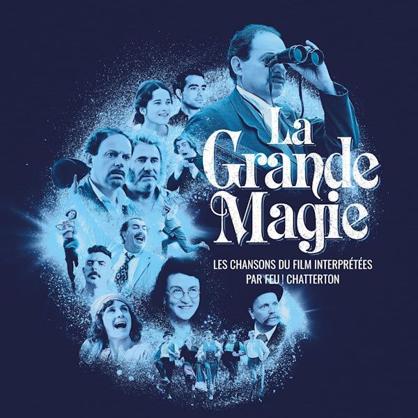 Feu! Chatterton - La grande magie: les chansons du film interpretees (LP)