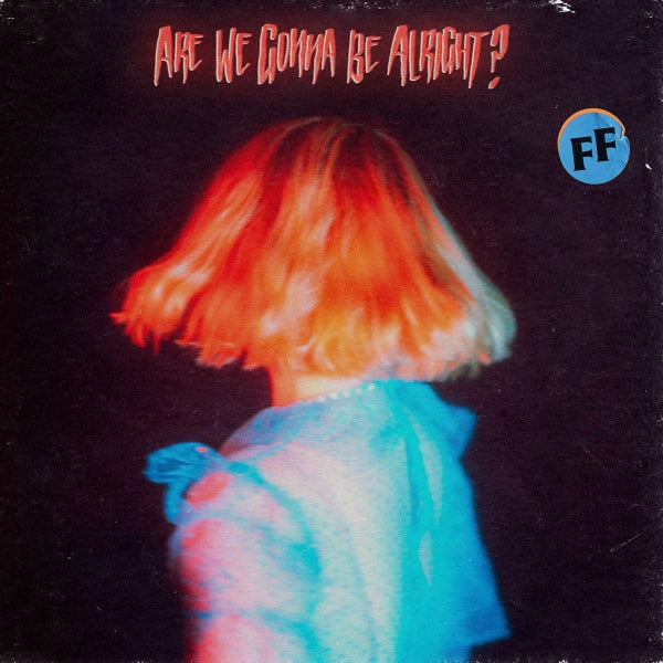 Fickle Friends - Are we gonna be alright? (LP) - Velvet Music