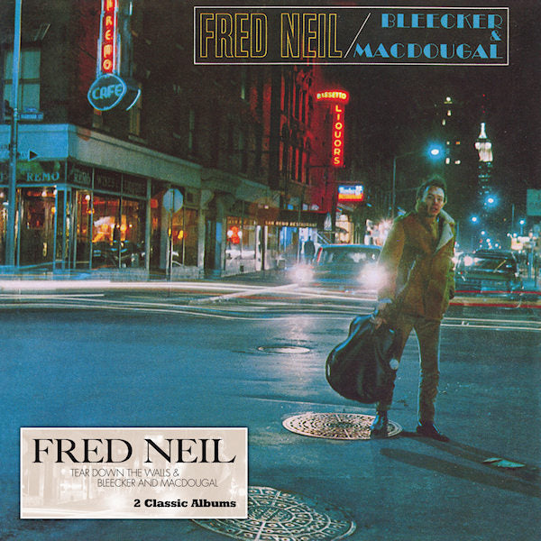 Fred Neil - Tear down the walls & bleecker and macdougal (CD)