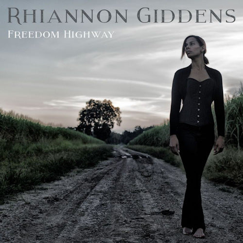 Rhiannon Giddens - Freedom highway (CD) - Velvet Music