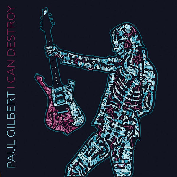 Paul Gilbert - I can destroy (CD)