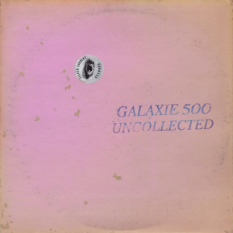 Galaxie 500 - Uncollected Noise New York ’88 -’90 (LP) - Velvet Music
