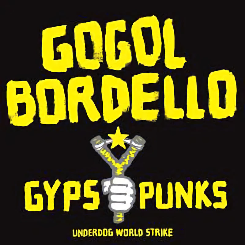 Gogol Bordello - Gypsy punks underworld wo (LP)