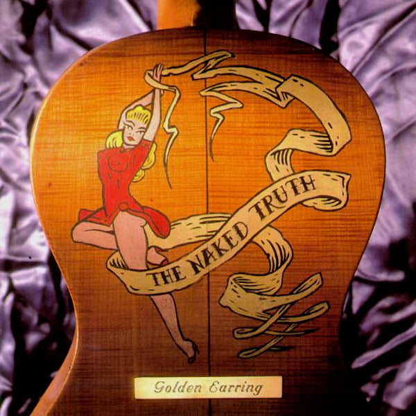 Golden Earring - The naked truth (LP) - Velvet Music