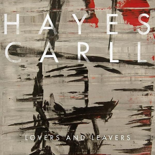 Hayes Carll - Lovers and leavers (CD)