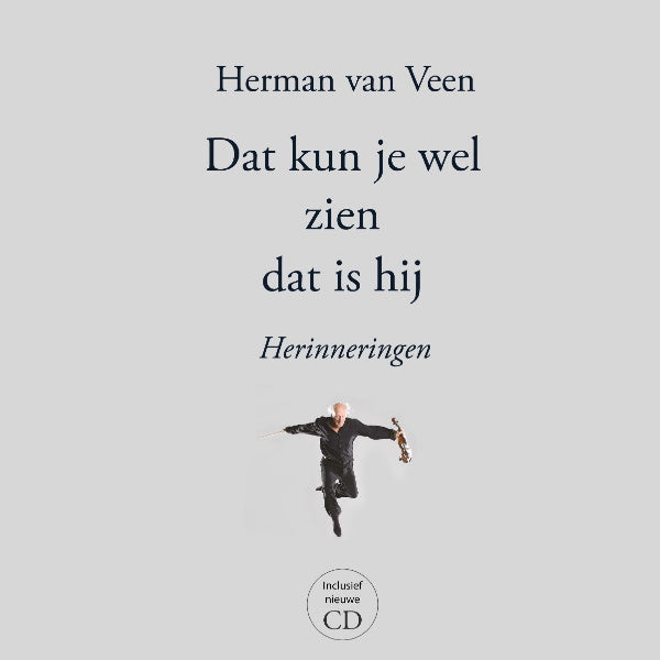 Herman Van Veen - Dat kun je wel zien dat is hij: herinneringen (CD+Boek)