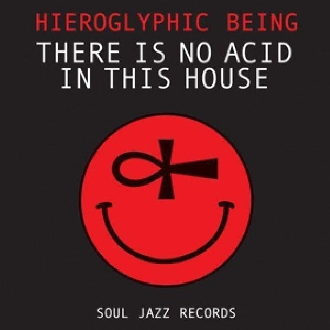 Hieroglyphic Being - There is no acid in this house (CD)
