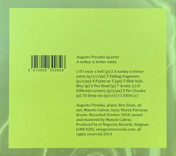 Augusto Pirodda Quartet - A Turkey Is Better Eaten (tweedehands CD) - Velvet Music