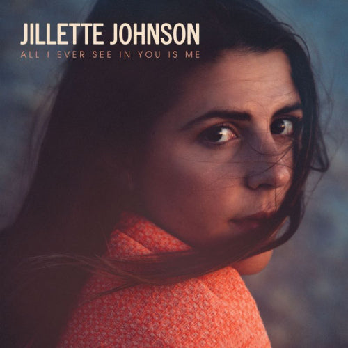 Jillette Johnson - All i ever see in you is me (CD) - Velvet Music