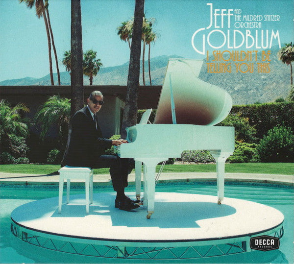 Jeff Goldblum And Mildred Snitzer Orchestra, The - I Shouldn't Be Telling You This (tweedehands CD) - Velvet Music