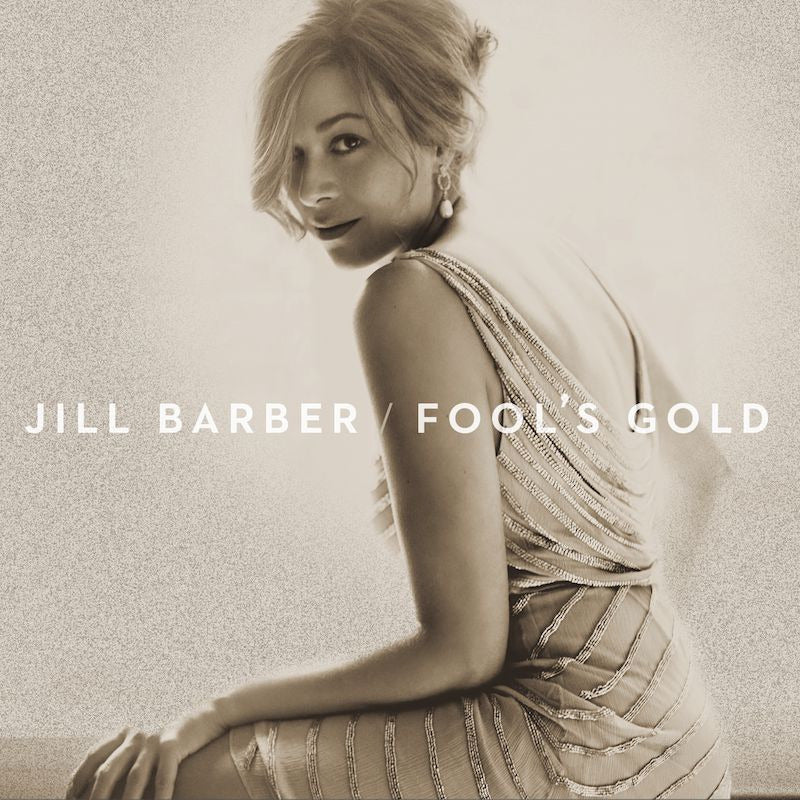 Jill Barber - Fool's gold (CD) - Velvet Music
