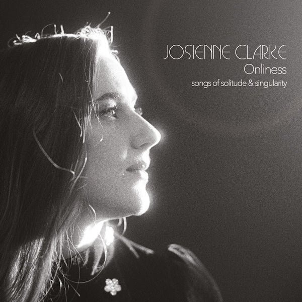 Josienne Clarke - Onliness (CD) - Velvet Music