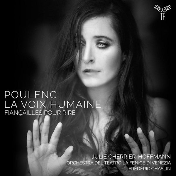 Julie Cherrier-Hoffmann - Poulenc: La Voix Humaine / Fiancailles Pour Rire (CD) - Velvet Music