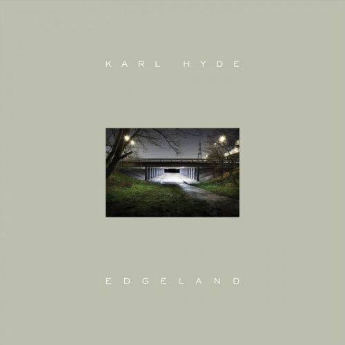 Karl Hyde - Edgeland (CD) - Velvet Music