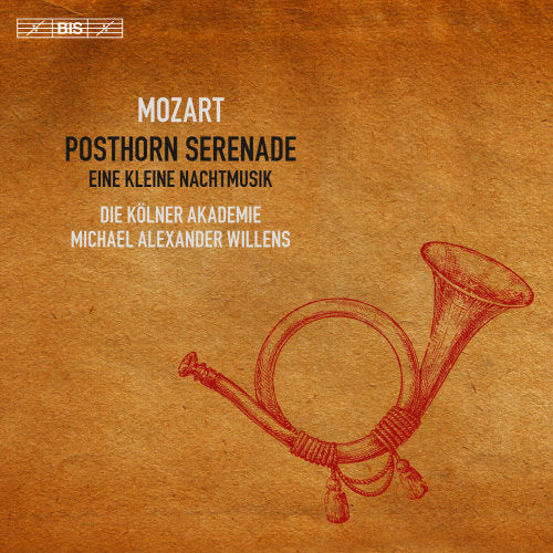 Wolfgang Amadeus Mozart - Sérénade "Posthorn"/Une Petite Musique de Nuit (CD)