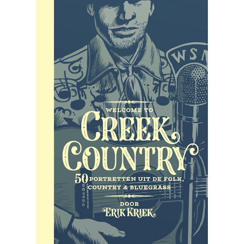 Erik Kriek - Tim Knol / Blue Grass Boogieman & Guests - Welcome to creek country (boek/drukwerk) - Velvet Music