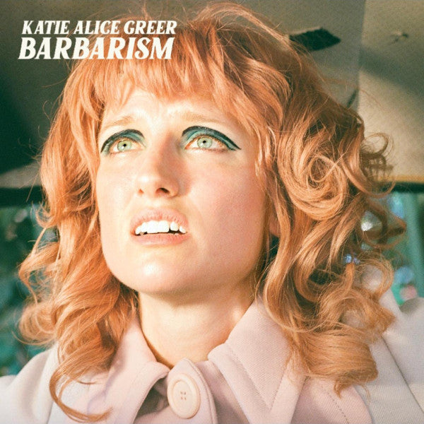 Katie Alice Greer - Barbarism (LP) - Velvet Music
