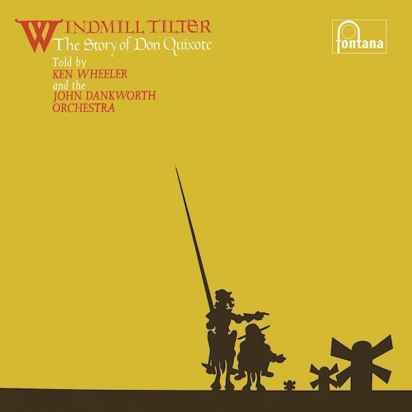 Ken Wheeler and the John Dankworth Orchestra - Windmill Tilter: The Story of Don Quixote (LP) - Velvet Music