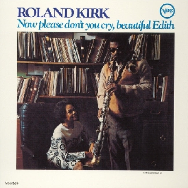 Roland Kirk - Now please don't you cry, beautiful edith (LP) - Velvet Music