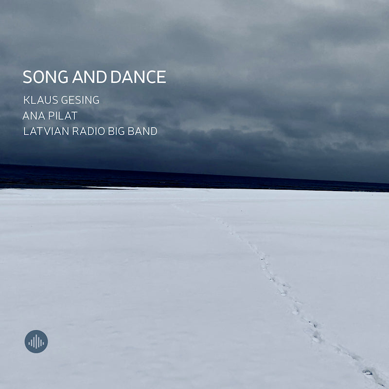 Klaus Gesing / Ana Pilat / Latvian Radio Big Band - Song and Dance (CD)
