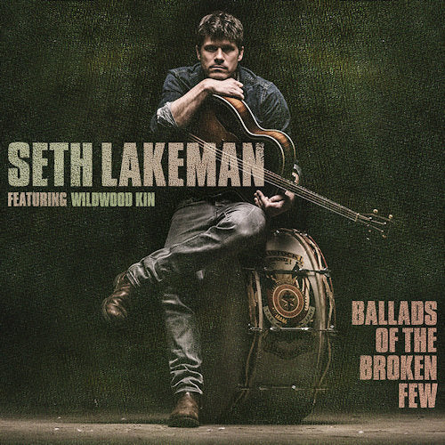 Seth Lakeman - Ballads of the broken few (LP) - Velvet Music