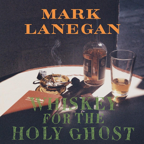 Mark Lanegan - Whiskey for the holy ghost (LP) - Velvet Music