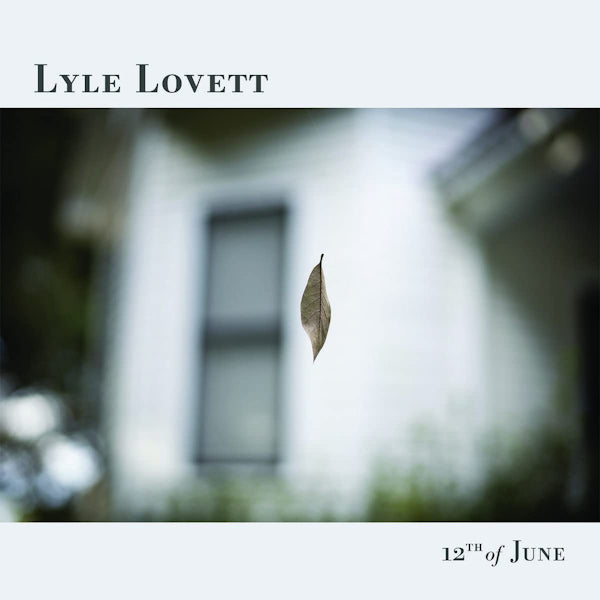 Lyle Lovett - 12th of june (CD) - Velvet Music