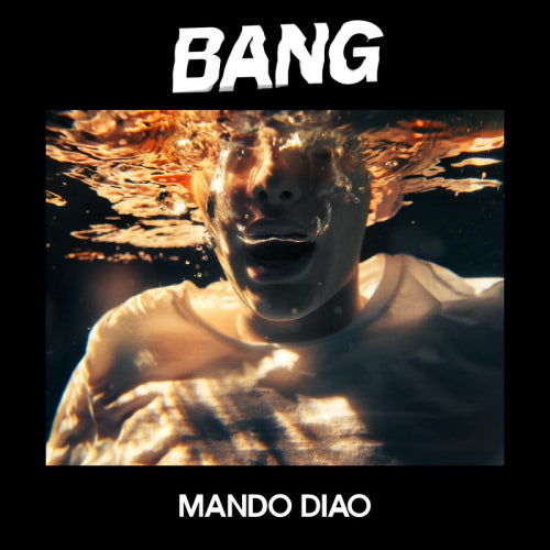 Mando Diao - Bang (LP) - Velvet Music