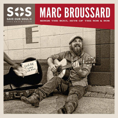 Marc Broussard - SOS II: marc broussard sings the soul hits of the 50s & 60s (CD) - Velvet Music